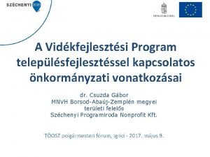 A Vidkfejlesztsi Program teleplsfejlesztssel kapcsolatos nkormnyzati vonatkozsai dr