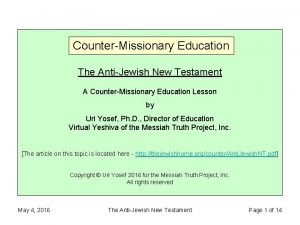 CounterMissionary Education The AntiJewish New Testament A CounterMissionary
