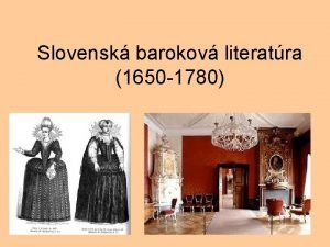 Slovensk barokov literatra 1650 1780 Historick okolnosti vzniku