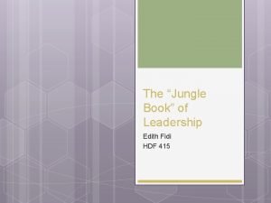 The Jungle Book of Leadership Edith Fidi HDF