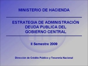 MINISTERIO DE HACIENDA ESTRATEGIA DE ADMINISTRACIN DEUDA PUBLICA