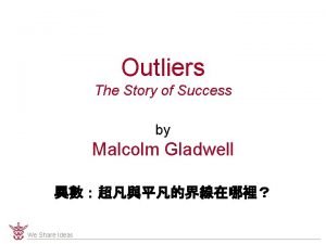 Outliers The Story of Success by Malcolm Gladwell