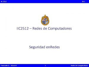 IIC 2512 PUC DCC IIC 2512 Redes de
