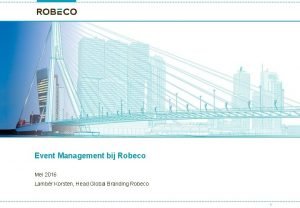 Event Management bij Robeco Mei 2016 Lambr Korsten