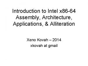 Introduction to Intel x 86 64 Assembly Architecture