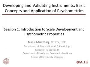 Developing and Validating Instruments Basic Concepts and Application