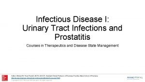 Infectious Disease I Urinary Tract Infections and Prostatitis