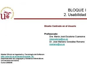 BLOQUE I 2 Usabilidad Diseo Centrado en el