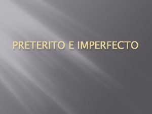Mientras imperfect or preterite