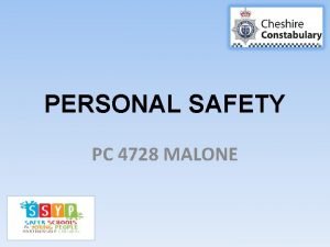 PERSONAL SAFETY PC 4728 MALONE Personal Safety v
