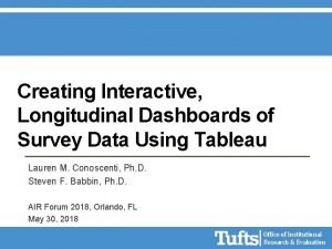 Creating Interactive Longitudinal Dashboards of Survey Data Using