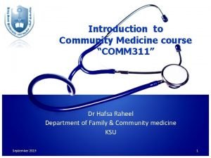 Introduction to Community Medicine course COMM 311 Dr