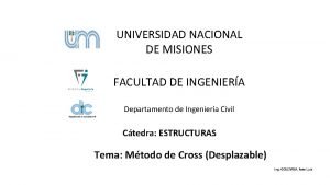 UNIVERSIDAD NACIONAL DE MISIONES FACULTAD DE INGENIERA Departamento