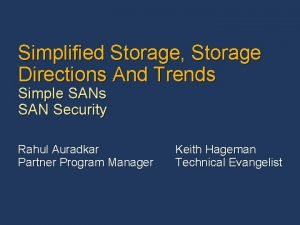 Simplified Storage Storage Directions And Trends Simple SANs