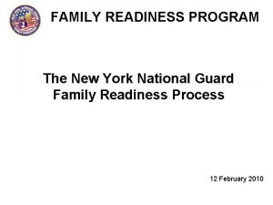FAMILY READINESS PROGRAM The New York National Guard