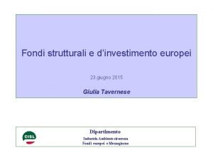 Fondi strutturali e dinvestimento europei 23 giugno 2015