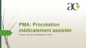PMA Procration mdicalement assiste Evolution 2018 des lois