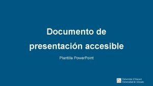 Documento de presentacin accesible Plantilla Power Point Caractersticas