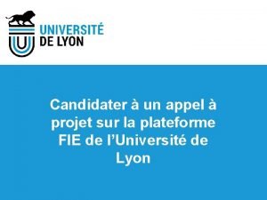 Candidater un appel projet sur la plateforme FIE