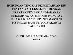 HUBUNGAN TINGKAT PENGETAHUAN IBU TENTANG ASI EKSKLUSIF DENGAN