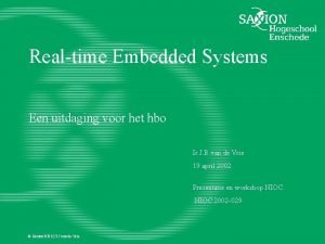 Realtime Embedded Systems Een uitdaging voor het hbo
