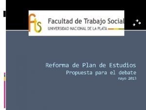 Reforma de Plan de Estudios Propuesta para el