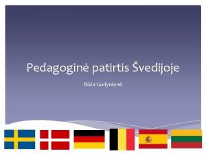 Pedagogin patirtis vedijoje Rta Gudynien Verslumo skatinimas Mokiniuose