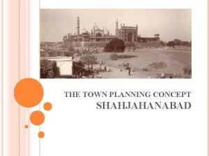 Shahjahanabad city planning