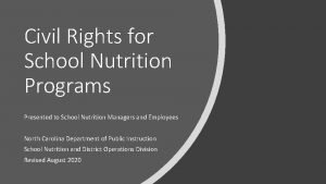 Civil Rights for School Nutrition Programs Presented to