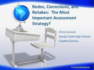 Redos Corrections and Retakes The Most Important Assessment