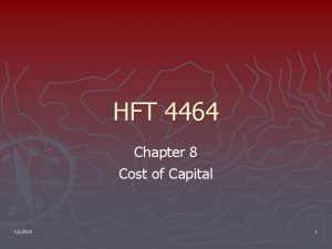 HFT 4464 Chapter 8 Cost of Capital 322021