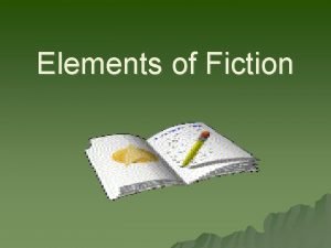 Elements of fiction prose