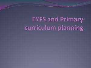 EYFS and Primary curriculum planning Delivering PSHE as