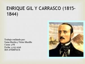 ENRIQUE GIL Y CARRASCO 18151844 Trabajo realizado por
