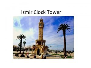 Izmir Clock Tower Saat kulesi clock tower located