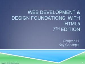 WEB DEVELOPMENT DESIGN FOUNDATIONS WITH HTML 5 7