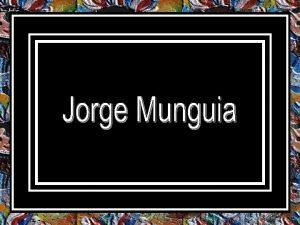 Jorge Martin Munguia Delgado nasceu em Guadalajara Jalisco