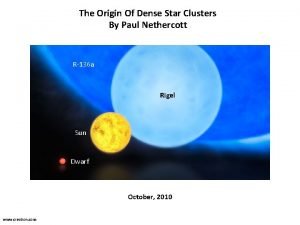 The Origin Of Dense Star Clusters By Paul