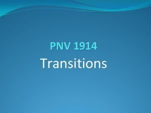 PNV 1914 Transitions What is Nursing Transitions This