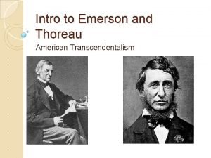Intro to Emerson and Thoreau American Transcendentalism Nature