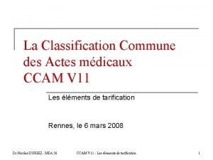 La Classification Commune des Actes mdicaux CCAM V