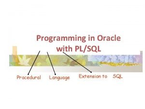 Oracle procedural language extensions to sql