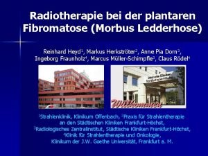 Radiotherapie bei der plantaren Fibromatose Morbus Ledderhose Reinhard