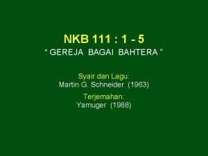 NKB 111 1 5 GEREJA BAGAI BAHTERA Syair