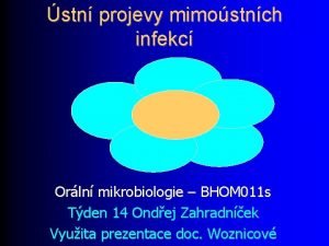stn projevy mimostnch infekc Orln mikrobiologie BHOM 011