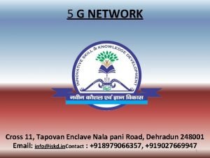 5 G NETWORK Cross 11 Tapovan Enclave Nala