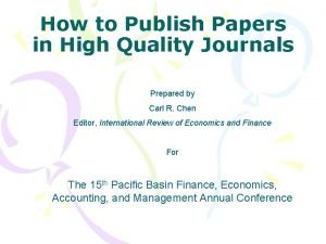 How to Publish Papers in High Quality Journals