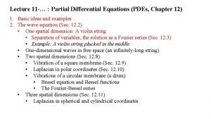 Lecture 11 Partial Differential Equations PDEs Chapter 12