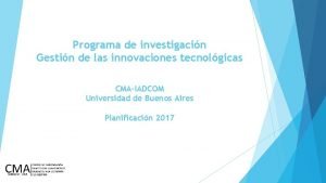 Programa de investigacin Gestin de las innovaciones tecnolgicas