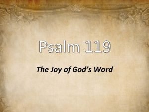 Psalm 119 The Joy of Gods Word Psalm